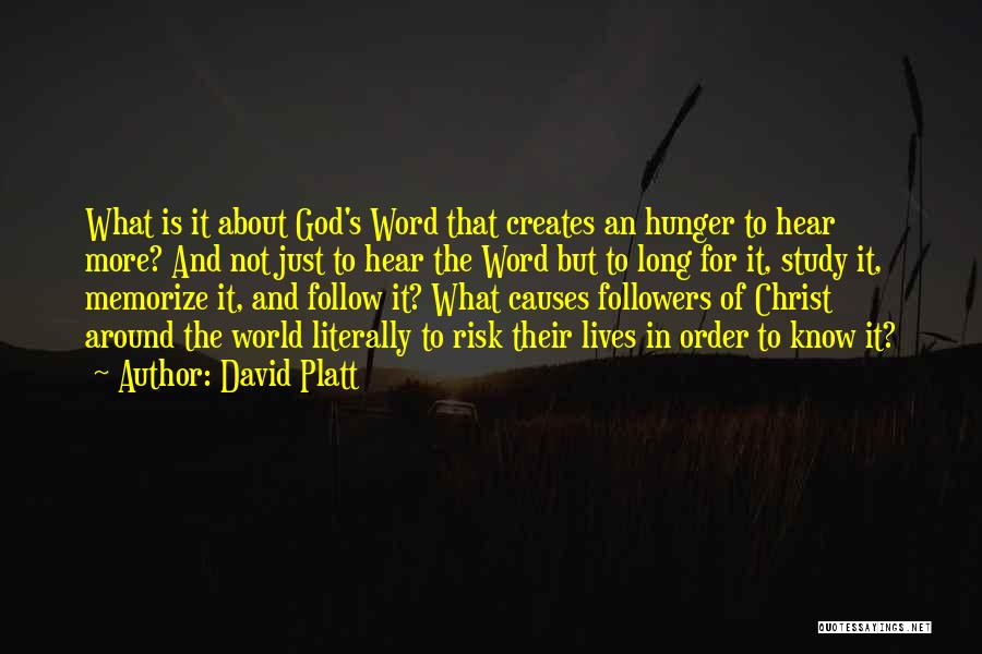 Hunger For God's Word Quotes By David Platt