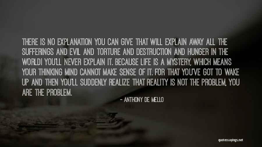 Hunger For Life Quotes By Anthony De Mello