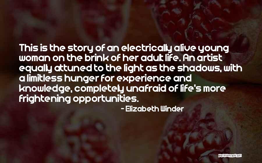 Hunger For Life Quotes By Elizabeth Winder