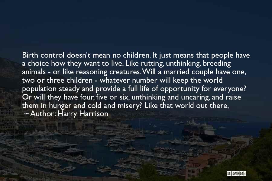 Hunger For Life Quotes By Harry Harrison