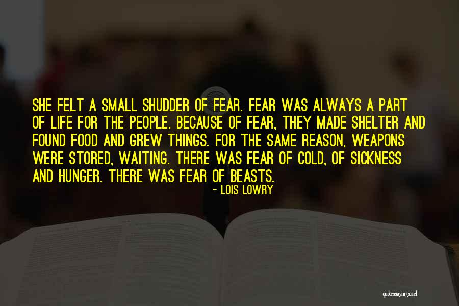 Hunger For Life Quotes By Lois Lowry