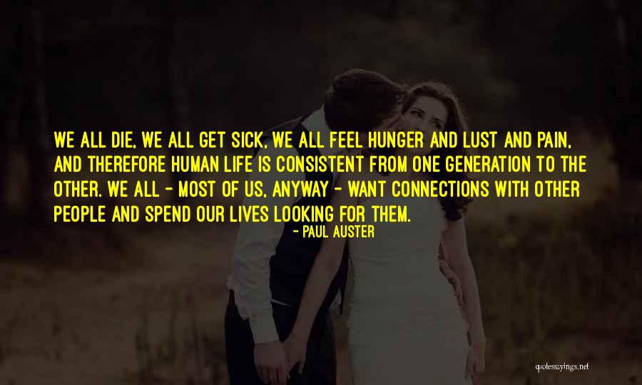 Hunger For Life Quotes By Paul Auster