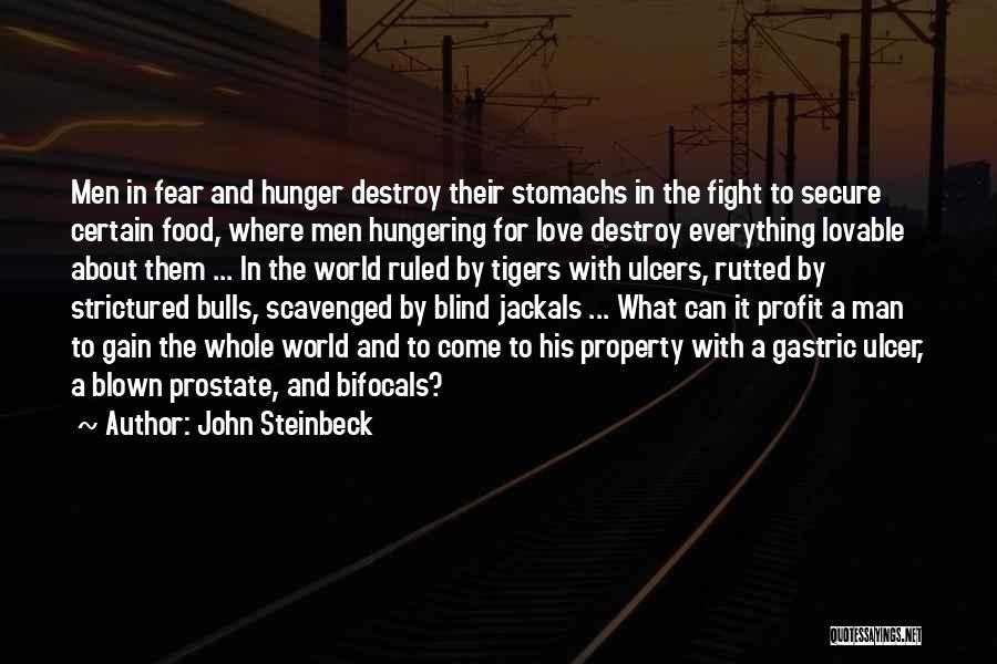 Hunger For Love Quotes By John Steinbeck
