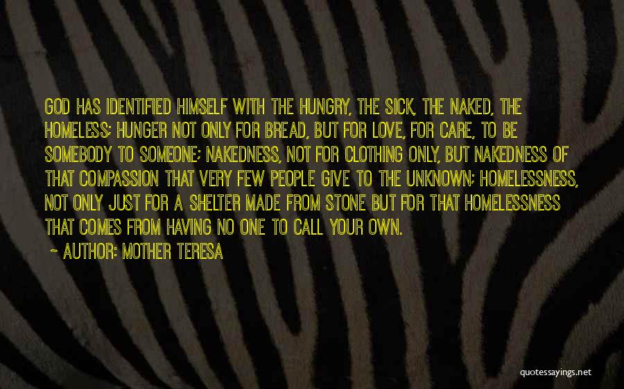 Hunger For Love Quotes By Mother Teresa