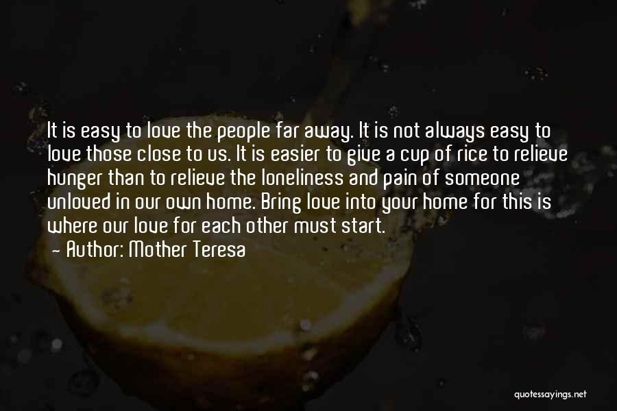 Hunger For Love Quotes By Mother Teresa