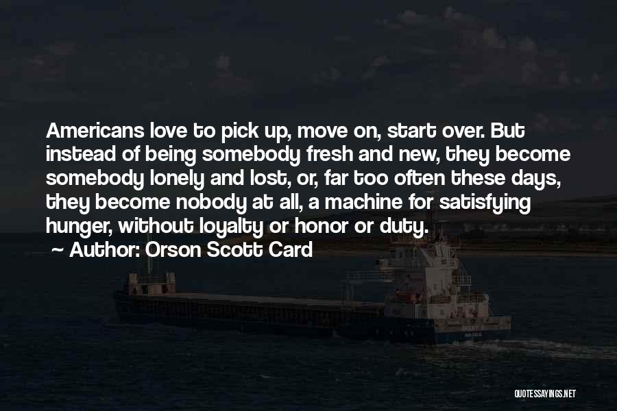 Hunger For Love Quotes By Orson Scott Card