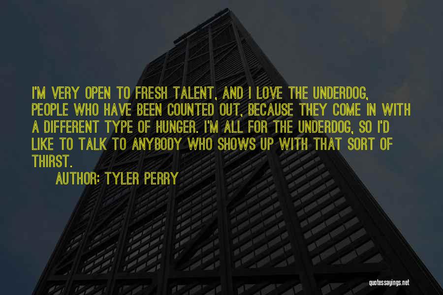 Hunger For Love Quotes By Tyler Perry