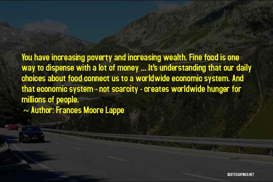 Hunger For Money Quotes By Frances Moore Lappe