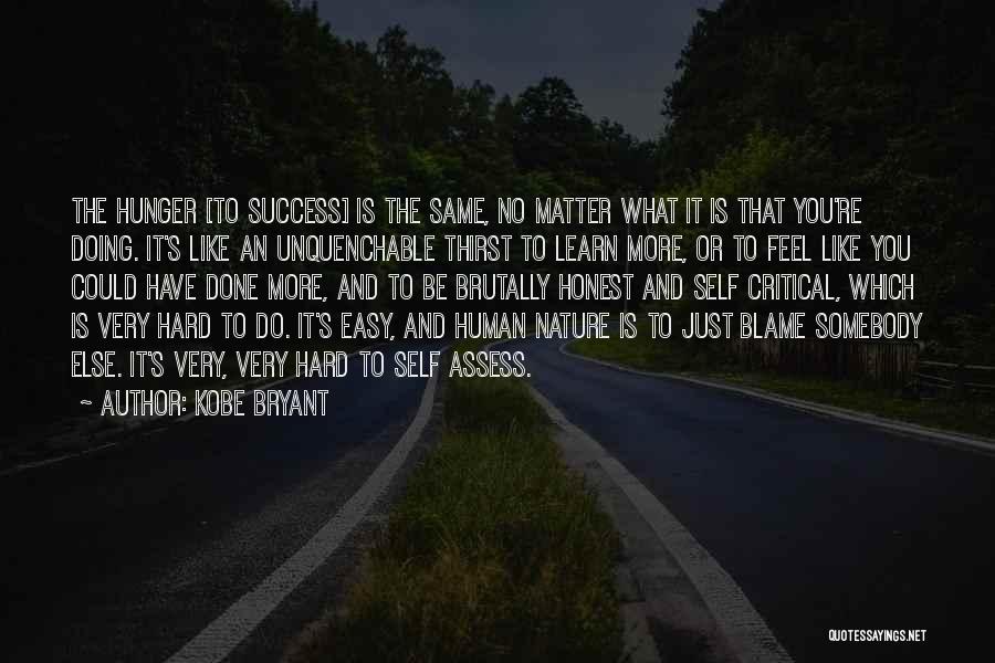 Hunger For Success Quotes By Kobe Bryant