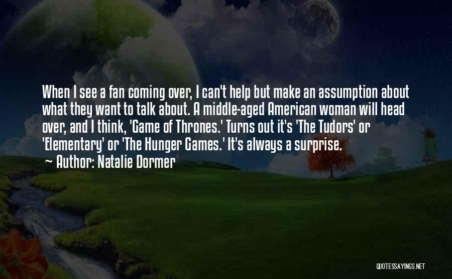 Hunger Game Quotes By Natalie Dormer