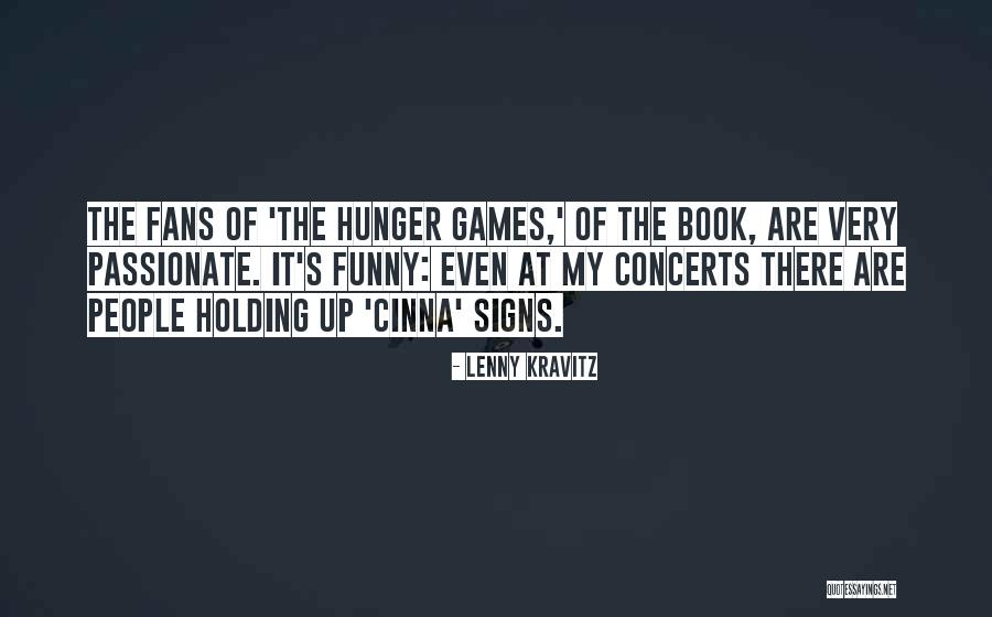 Hunger Games Book 1 Quotes By Lenny Kravitz Hunger Games Book 1 Quotes By Lenny Kravitz