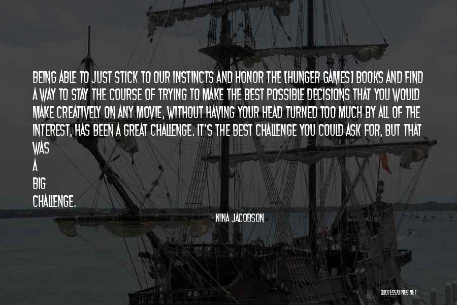 Hunger Games Book 1 Quotes By Nina Jacobson Hunger Games Book 1 Quotes By Nina Jacobson