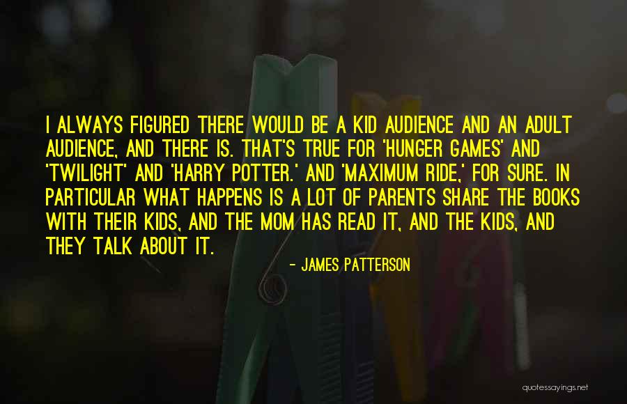 Hunger Games Books Quotes By James Patterson