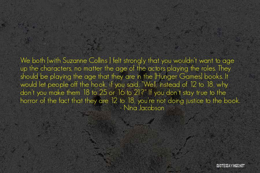 Hunger Games Books Quotes By Nina Jacobson