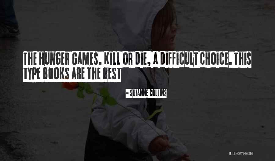 Hunger Games Books Quotes By Suzanne Collins