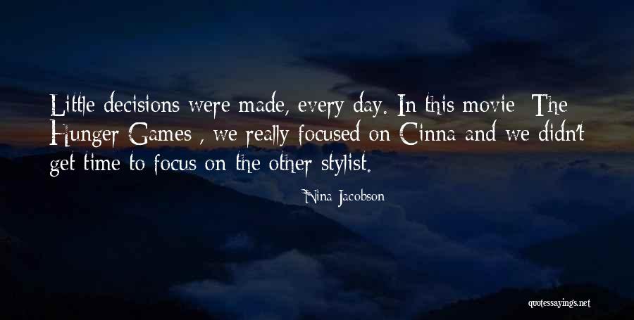 Hunger Games Cinna Quotes By Nina Jacobson Hunger Games Cinna Quotes By Nina Jacobson