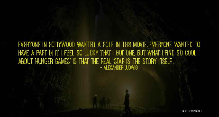 Hunger Games Quotes By Alexander Ludwig