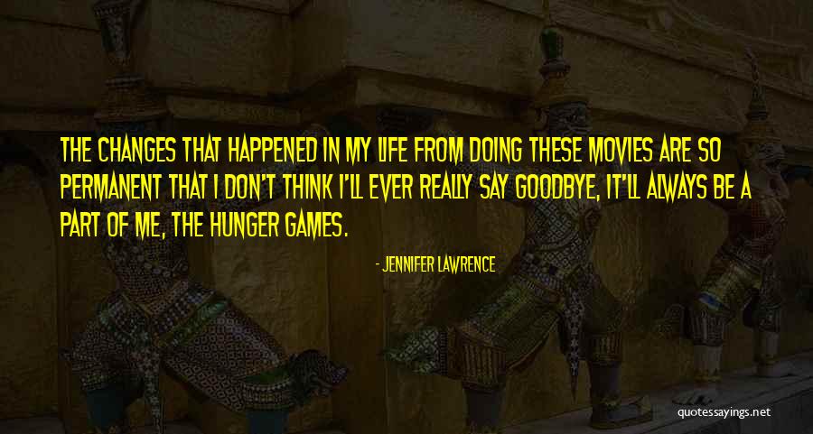 Hunger Games Quotes By Jennifer Lawrence