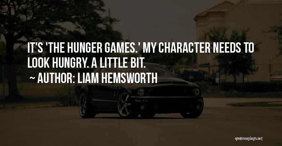 Hunger Games Quotes By Liam Hemsworth