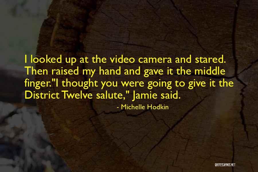 Hunger Games Quotes By Michelle Hodkin