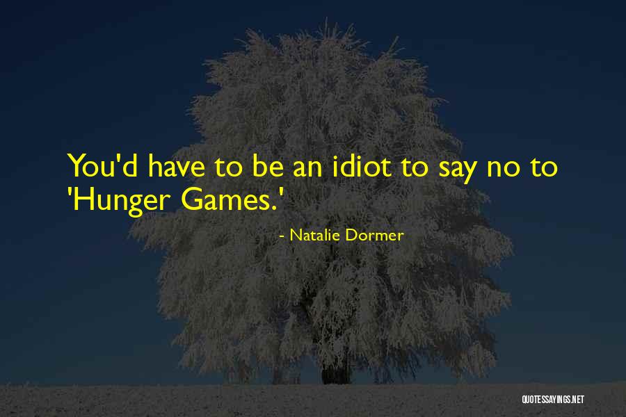 Hunger Games Quotes By Natalie Dormer