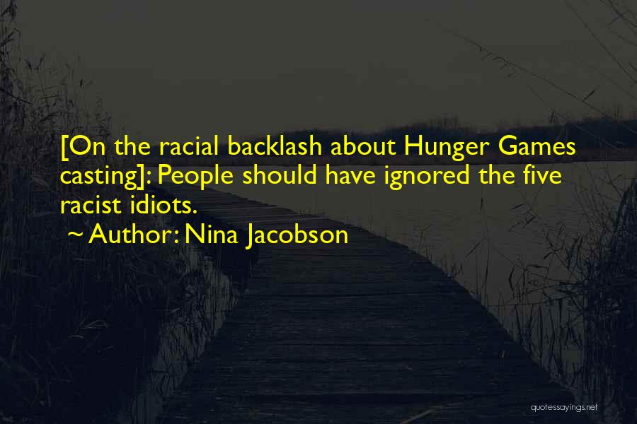 Hunger Games Quotes By Nina Jacobson