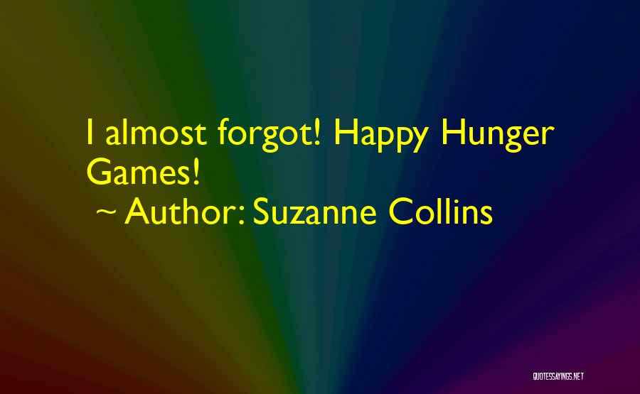 Hunger Games Quotes By Suzanne Collins