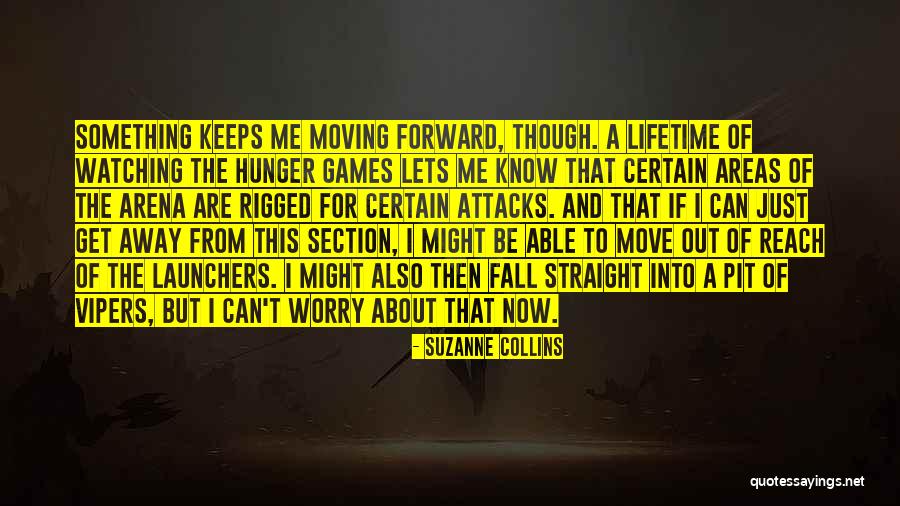 Hunger Games Quotes By Suzanne Collins