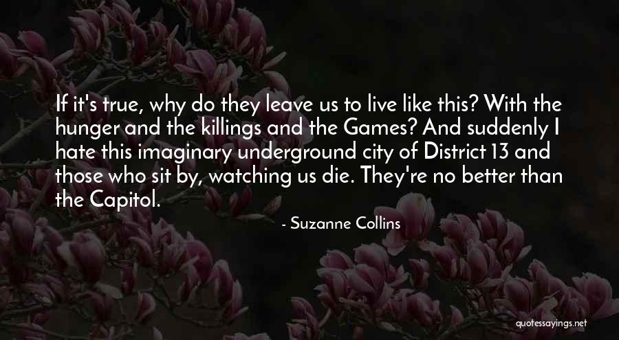 Hunger Games Quotes By Suzanne Collins