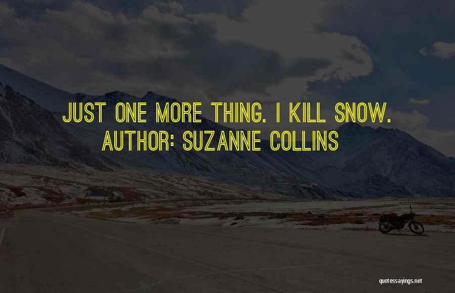 Hunger Games Trilogy Quotes By Suzanne Collins