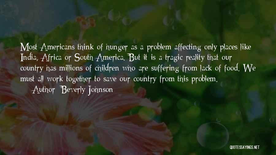 Hunger In Africa Quotes By Beverly Johnson