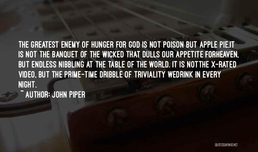 Hunger In Night Quotes By John Piper