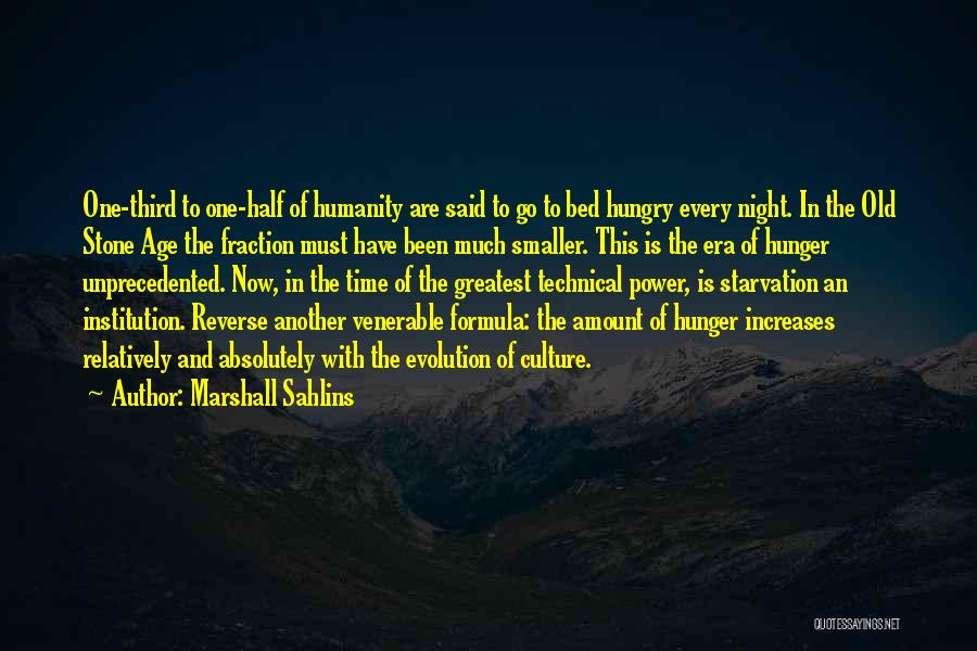 Hunger In Night Quotes By Marshall Sahlins