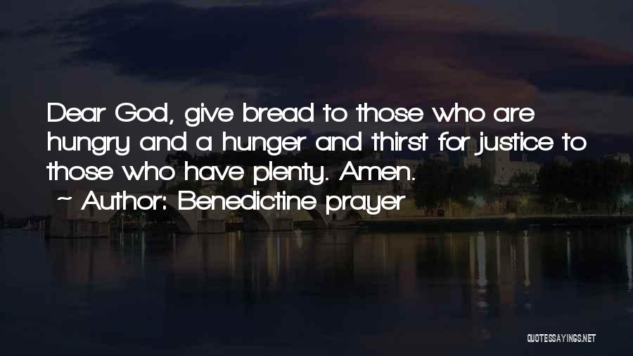 Hunger Inspirational Quotes By Benedictine Prayer