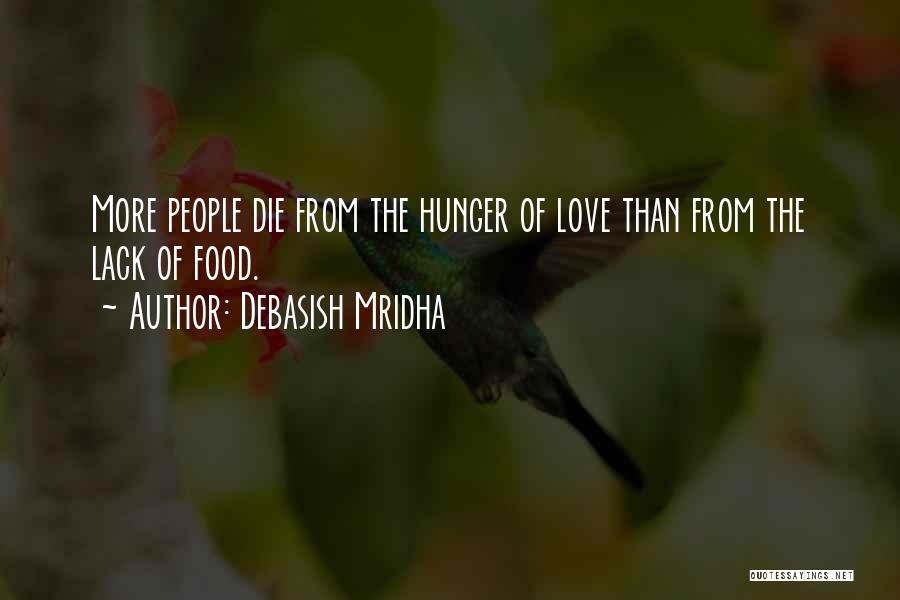 Hunger Inspirational Quotes By Debasish Mridha