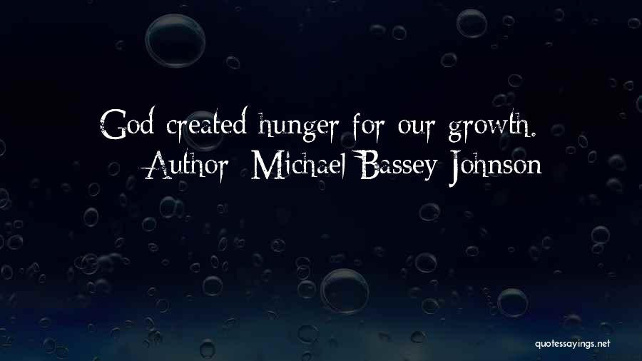 Hunger Inspirational Quotes By Michael Bassey Johnson