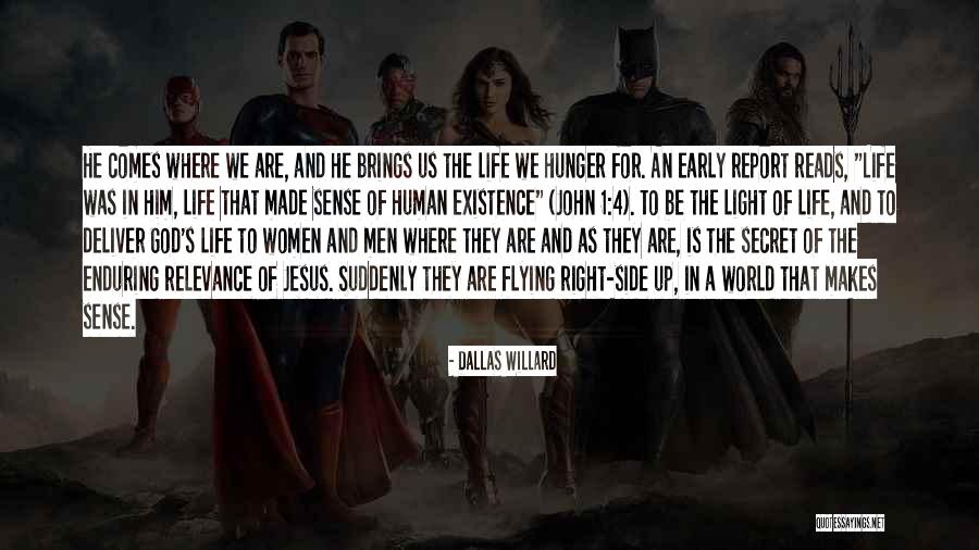 Hunger Of God Quotes By Dallas Willard Hunger Of God Quotes By Dallas Willard