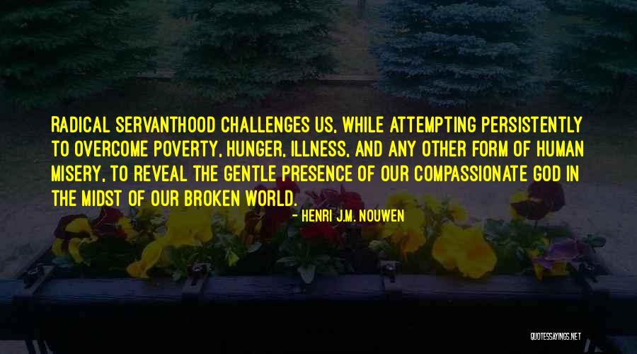 Hunger Of God Quotes By Henri J.M. Nouwen Hunger Of God Quotes By Henri J.M. Nouwen