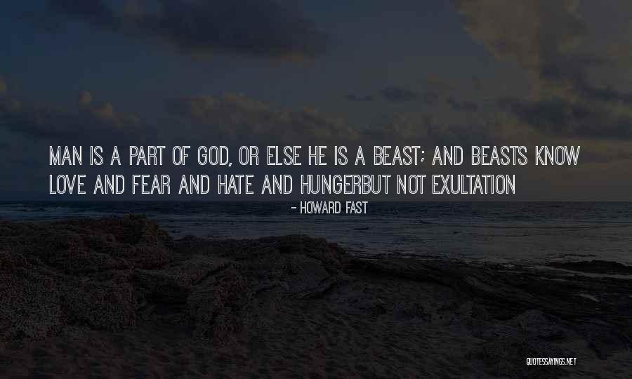 Hunger Of God Quotes By Howard Fast Hunger Of God Quotes By Howard Fast