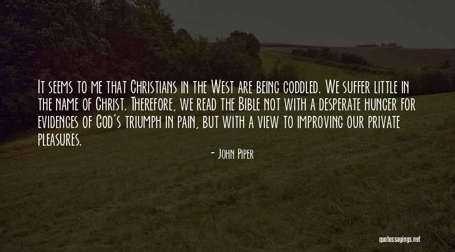 Hunger Of God Quotes By John Piper Hunger Of God Quotes By John Piper