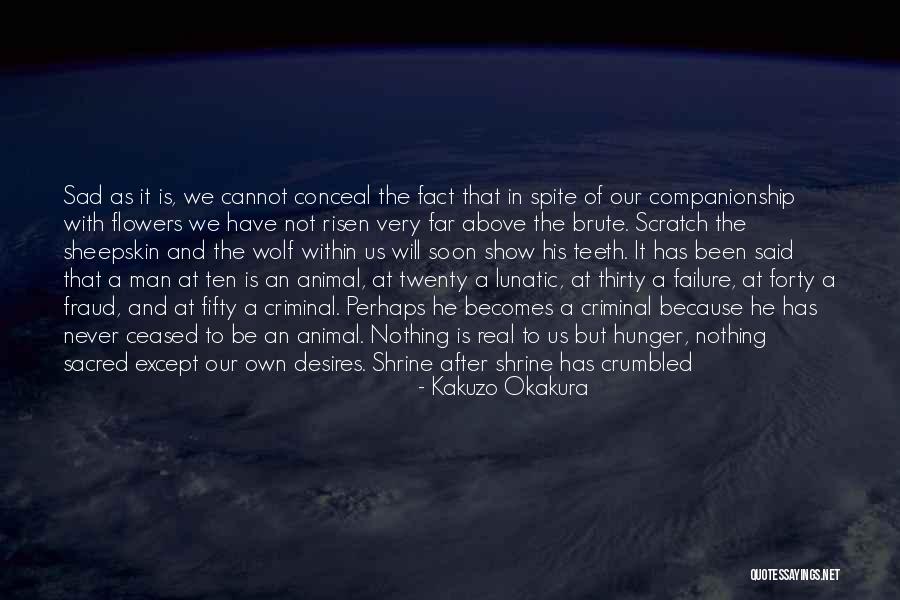 Hunger Of God Quotes By Kakuzo Okakura Hunger Of God Quotes By Kakuzo Okakura