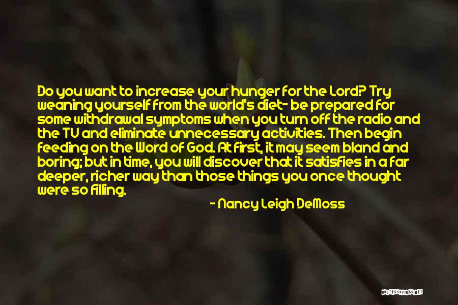 Hunger Of God Quotes By Nancy Leigh DeMoss Hunger Of God Quotes By Nancy Leigh DeMoss