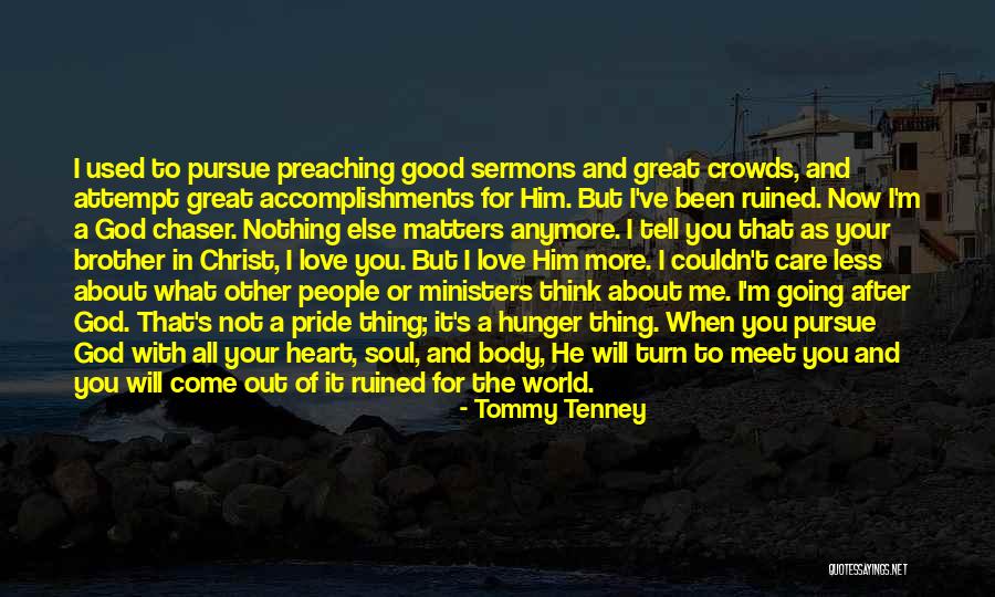 Hunger Of God Quotes By Tommy Tenney Hunger Of God Quotes By Tommy Tenney