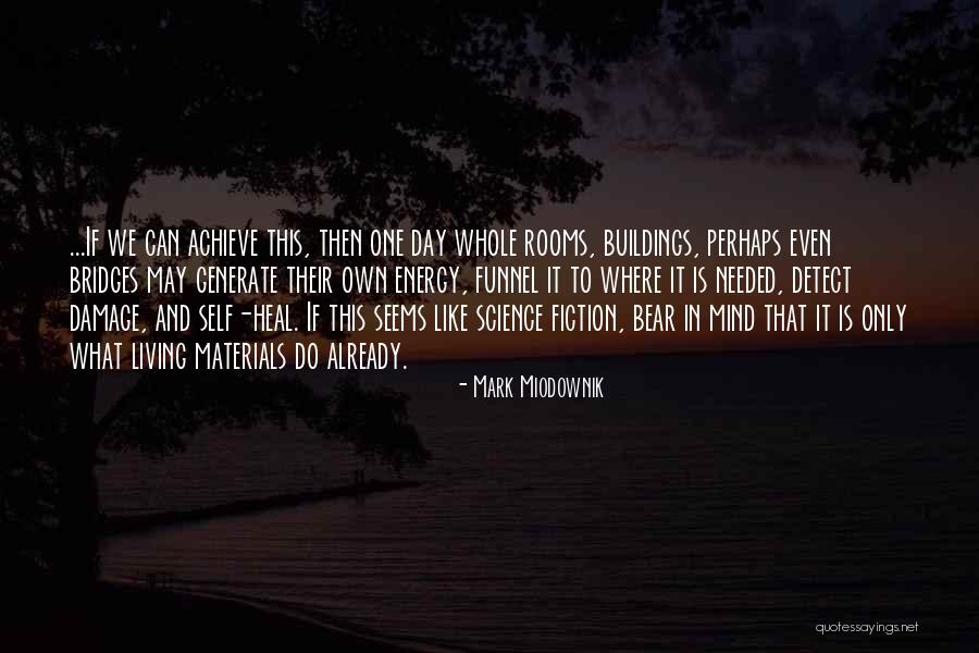 Hunger Of Immortality Quotes By Mark Miodownik Hunger Of Immortality Quotes By Mark Miodownik