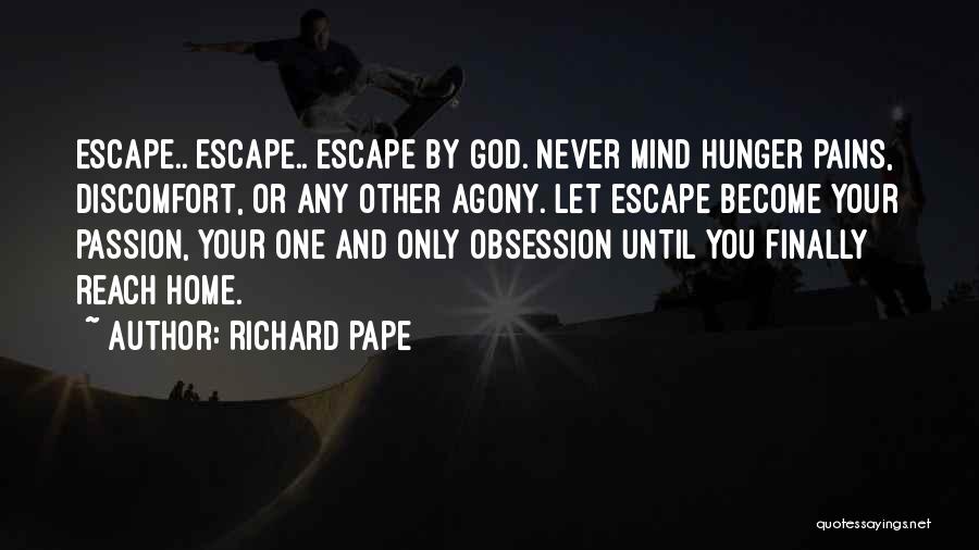 Hunger Pains Quotes By Richard Pape
