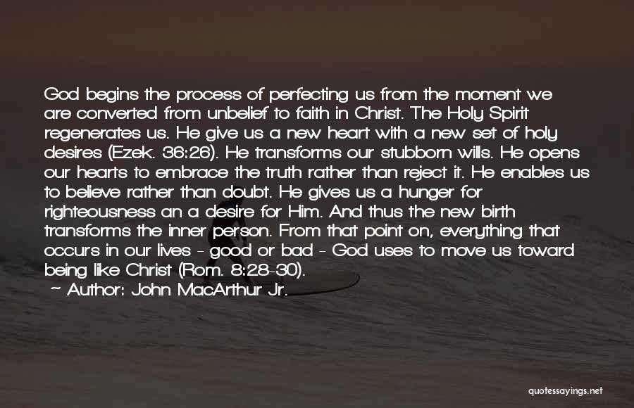 Hunger Point Quotes By John MacArthur Jr.