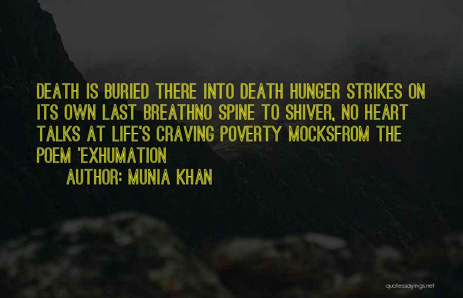Hunger Strikes Quotes By Munia Khan
