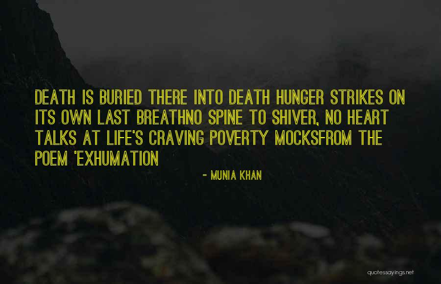 Hunger Strikes Quotes By Munia Khan