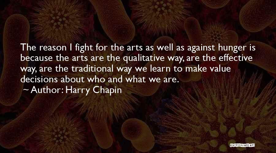 Hunger To Learn Quotes By Harry Chapin