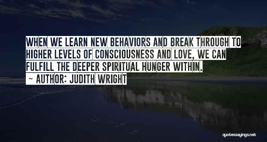 Hunger To Learn Quotes By Judith Wright